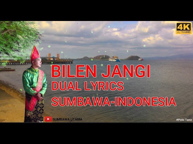 LAGU SUMBAWA BILEN JANGI ( Bawa Leng Angen ) Dual Lyric SUMBAWA INDONESIA 4K VIDEO class=