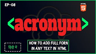Acronym Tag Tutorial in Hindi - #SPCoding