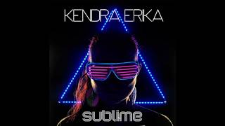 Kendra Erika 'Sublime - Dave Audè Radio Edit'
