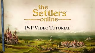 The Settlers Online - PvP Video Tutorial [INT]