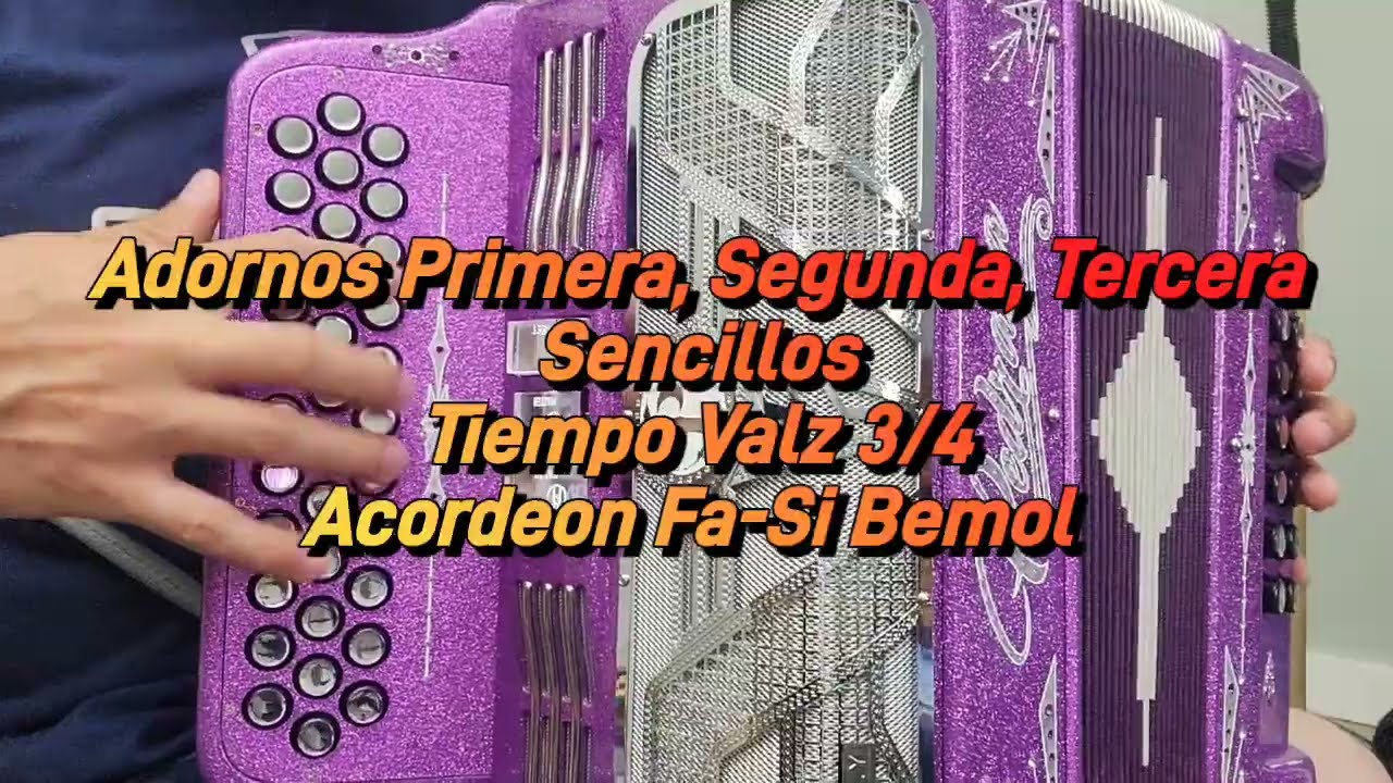 Adornos de Primera, Segunda y Tercera-Tiempo 3/4-Acordeon FA-Si Bemol