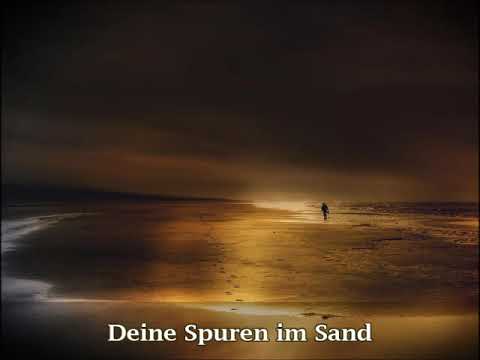 Deine Spuren im Sand – ist ein sehr emotionaler Song, der tief aus dem Herzen kommt.