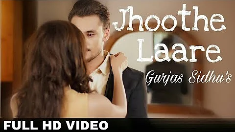 Jhoothe Laare (Full Video) | Gurjas Sidhu || Manjit Sahota || Latest Punjabi Video Song