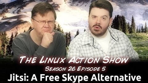 Jitsi: A Free Skype Alternative | LAS | s26e05
