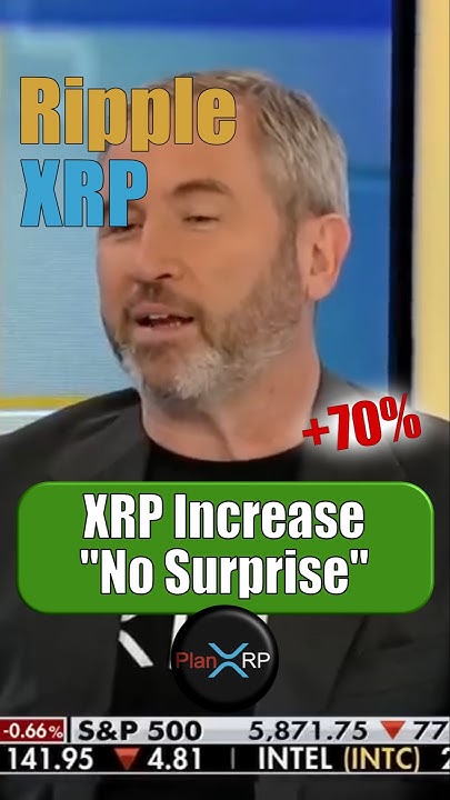 xrp-price-increase-70-no-surprise-brad-garlinghouse-on-fox-news