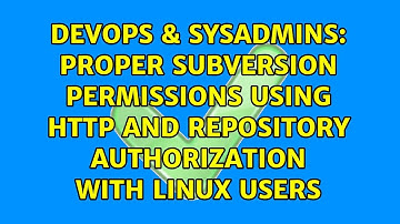 Proper Subversion permissions using HTTP and repository authorization with Linux users