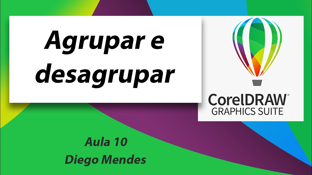 Aula 10 - Agrupar e desagrupar no CorelDRAW - YouTube
