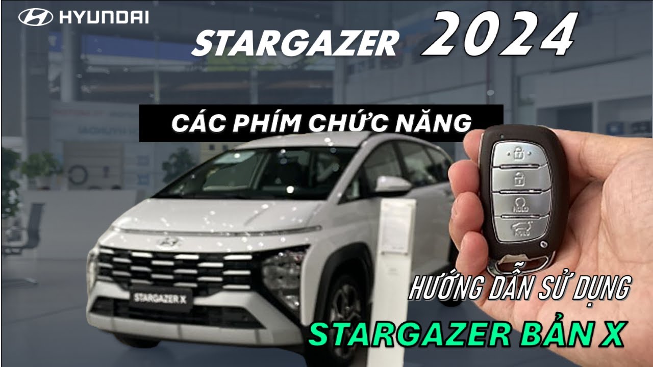 Hướng Dẫn Sử Dụng Hyundai STARGAZER 2024 Cực Chi Tiết | Khách mới NÊN XEM - STARGAZER Bản X 2024