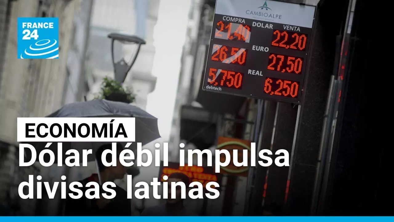 América Latina capitaliza caída del dólar y consolida nuevo ciclo de fortaleza en sus divisas