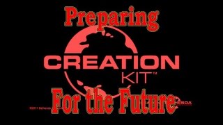 Skyrim Creation Kit 06: Preparing for the Future