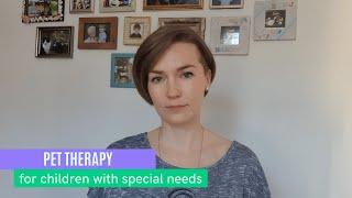 Pet Therapy for children with special needs