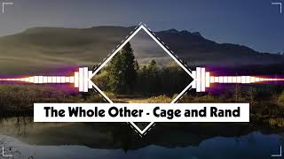 The Whole Other - Cage and Rand (No Copyright Music)