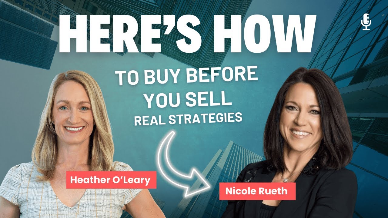 Buy Before You Sell: What Most Buyers Don’t Know