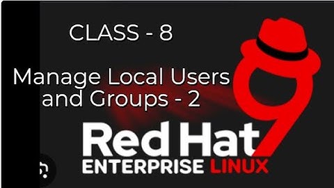 RedHat Full Course Online Classes | Linux Commands |Manage Local Users and Groups| Class -8- #redhat