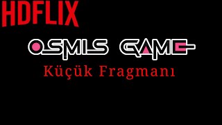Osmis Game Küçük Fragmanı Hdflix