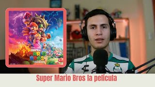 Super Mario Bros la película / Mi reflexión