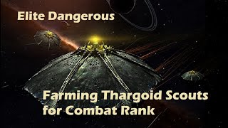 Elite Dangerous - Farming Thargoid Scouts for Combat Rank