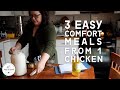 3 EASY Comfort Meals from ONE Chicken