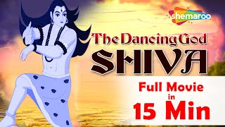 Mahashivratri Special :- Dancing God Shiva Full Movie in 15 Min | Kids Animated Film | Shemaroo Kids