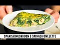 The PERFECT Mushroom &amp; Spinach Omelette | Healthy &amp; Delicious Recipe