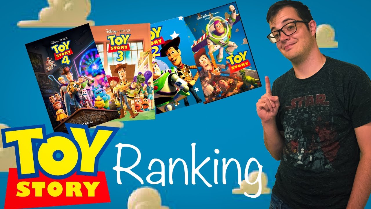 Ranking the Toy Story Films! YouTube