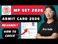 mp set admit card 2026 | madhya pradesh state eligibility test hall ticket 2026