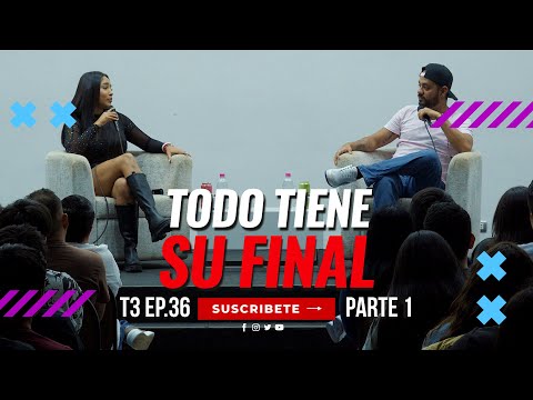 Todo Tiene Su Final | Que Somos Ep.36 PARTE 1 T3 ft @Roxana-Molina