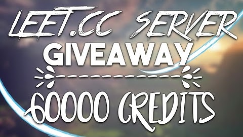 Leet.cc Server Giveaway - 60000 credits