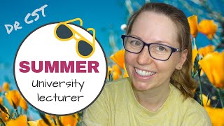UNIVERSITY LECTURER - Do we get a 3-MONTH SUMMER HOLIDAY?!