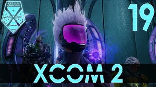 XCOM 2: Episode 19 - Finale (1/2)