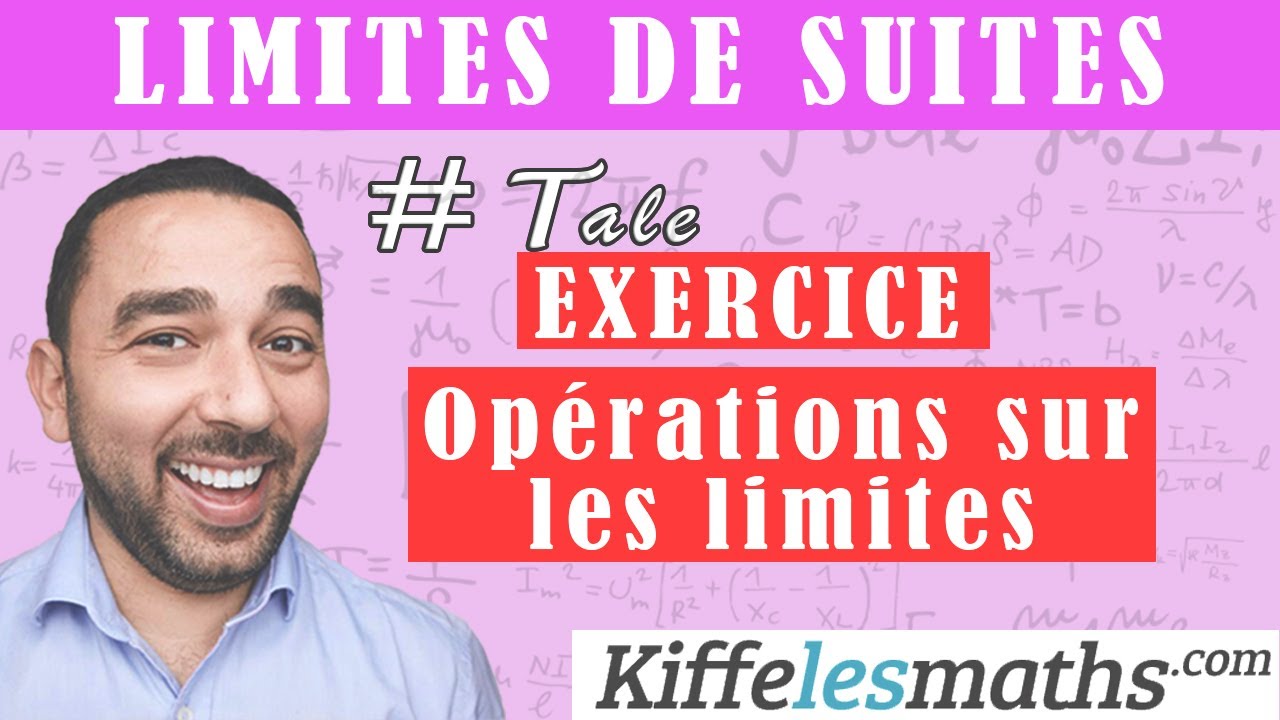 EXERCICE 1 - Opérations sur les limites de suites.