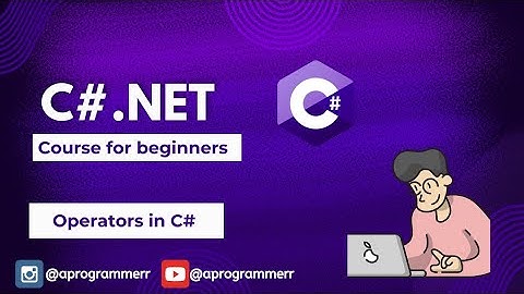 Operators in C# | Arithmetic, Logical, and More Explained | Beginner