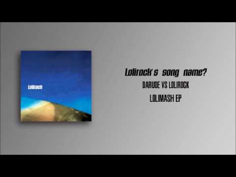 Darude vs Lolirock - "Lolirock's song name?" by ArthurTheBootleg