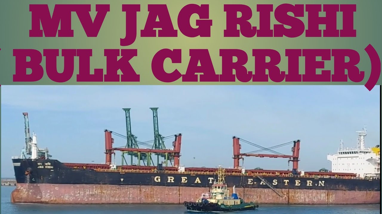 MV JAG RISHI ( BULK CARRIER )