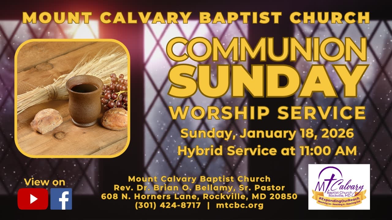 Mt. Calvary Baptist Church Communion Service, January 18, 2026