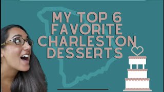 My Favorite Desserts In The Charleston, SC Area