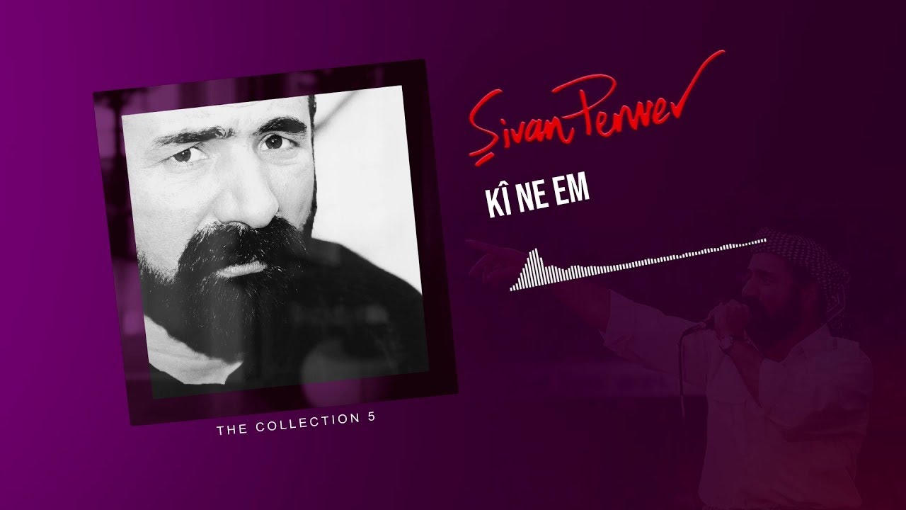 Keça Kurda - Şivan Perwer - (The Collection 5 - 1979)