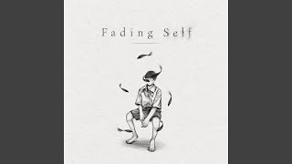 Fading Self