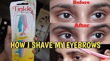 How to Shave your eyebrows at home | Use EYEBROW RAZOR  to shave eyebrows | Tips & Tricks