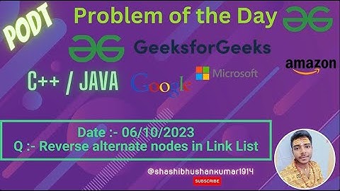 Reverse alternate nodes in Link List | GFG POTD| Geeks For Geeks Problem Of the Day| 06 Oct