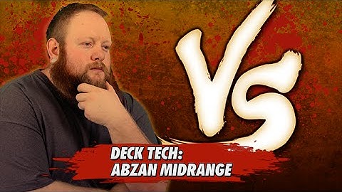 Versus Series: Abzan Midrange Deck Tech with Chris VanMeter [Magic: The Gathering]