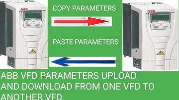 ABB VFD UPLOAD DOWNLOAD PARAMETERS BY OPERATOR PANEL#ABB #UP