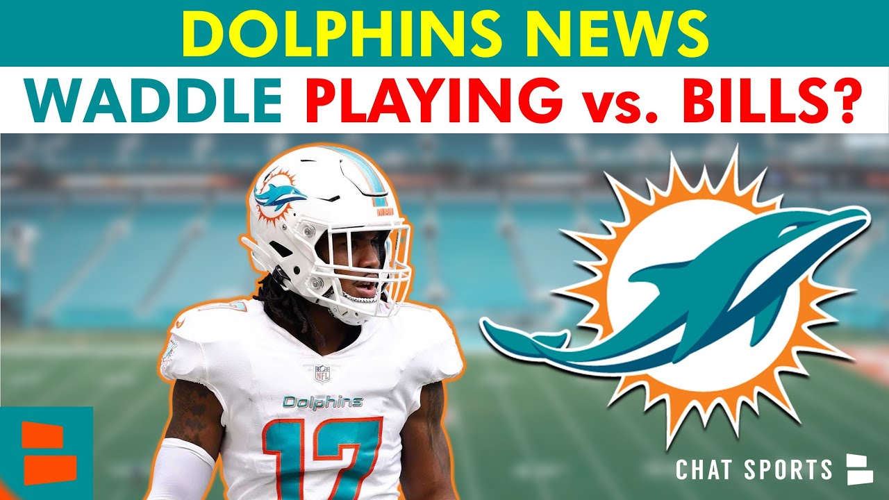 Miami Dolphins News: Jaylen Waddle Playing vs. Bills? + Dolphins Injury  Report ft. Jaelan Phillips 