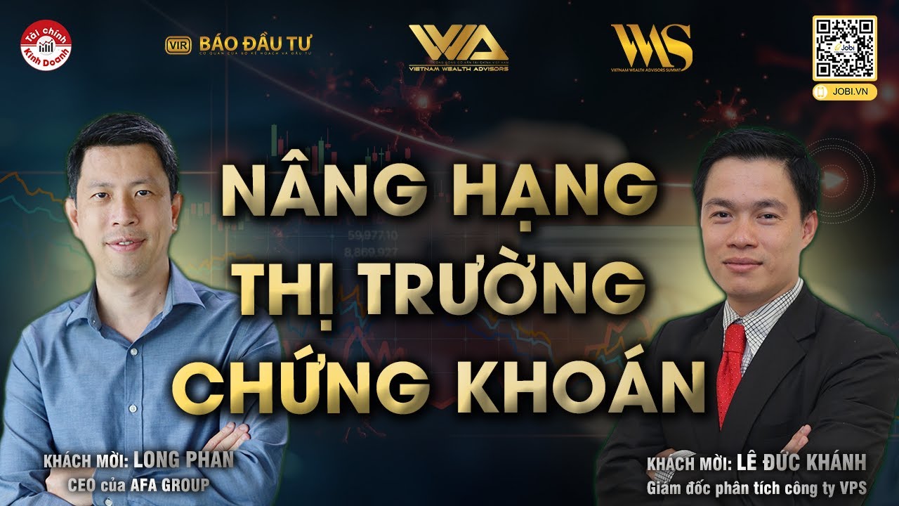 Outline Video NÂNG HẠNG THỊ TRƯỜNG CHỨNG KHOÁN | TALKSHOW VWA x BÁO ĐẦU TƯ