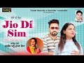Jio Di Sim | Harbans Channu , Suman Soma | Official Song | Sweet Records | hd Video | New Song 2023