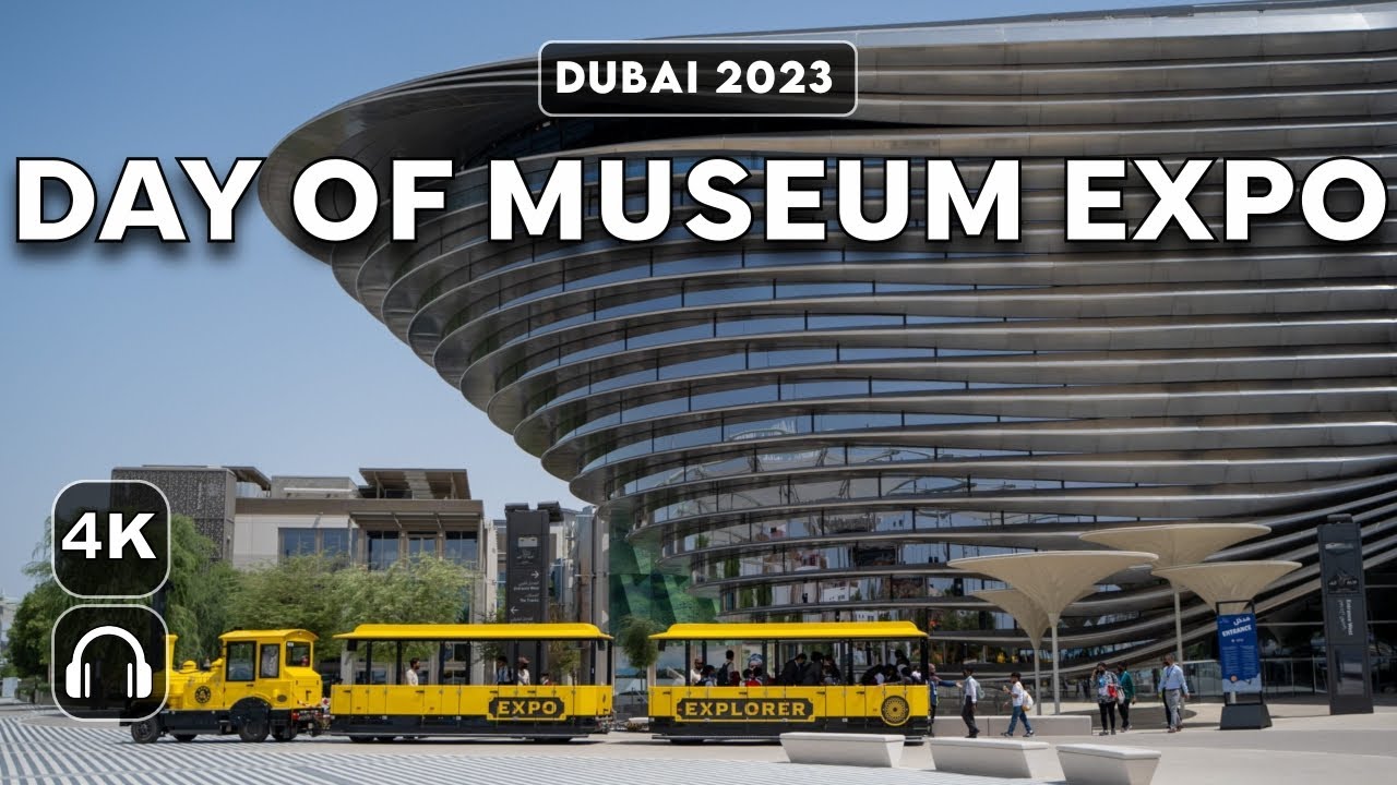 EXPO International Museum Day 2023 🇦🇪 4K 