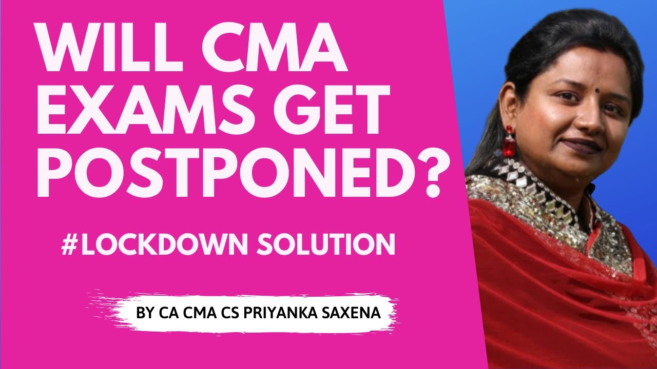 Will the CMA Exams be Postponed? | Trending News | CA CMA CS Exams