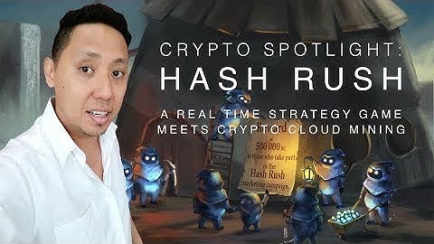 Hash Rush: Real Time Strategy Game Meets Crypto Cloud Mining