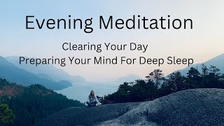 Guided Meditation Before Bed - Preparing For Deep Sleep