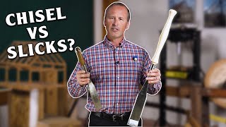 What Is The Difference Between A Timber Frame Chisel Vs. Slick?